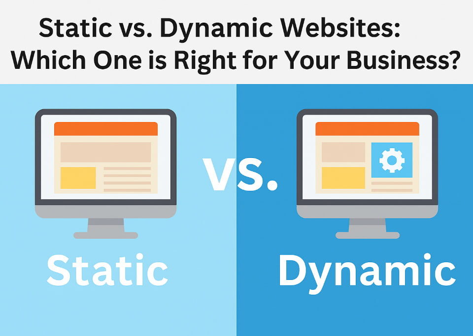 Static vs. Dynamic Websites