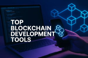 Blockchain Development Tools