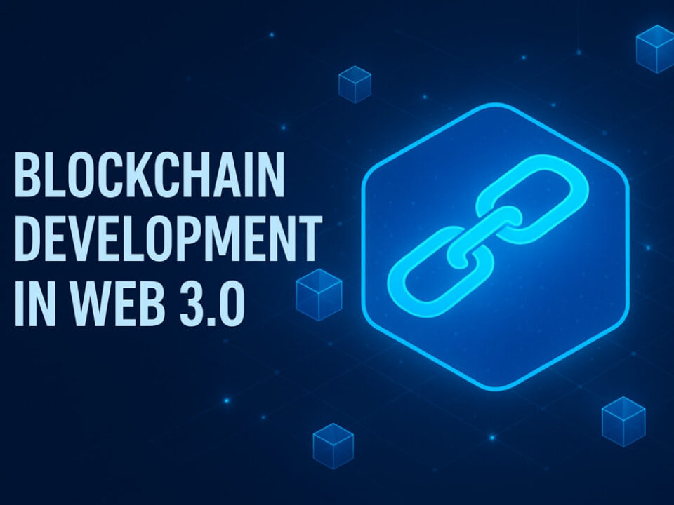 Blockchain Development in Web 3.0